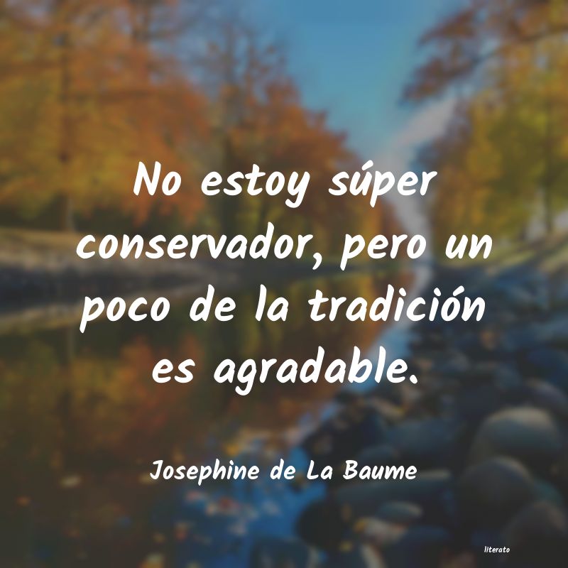 frases de Josephine de La Baume