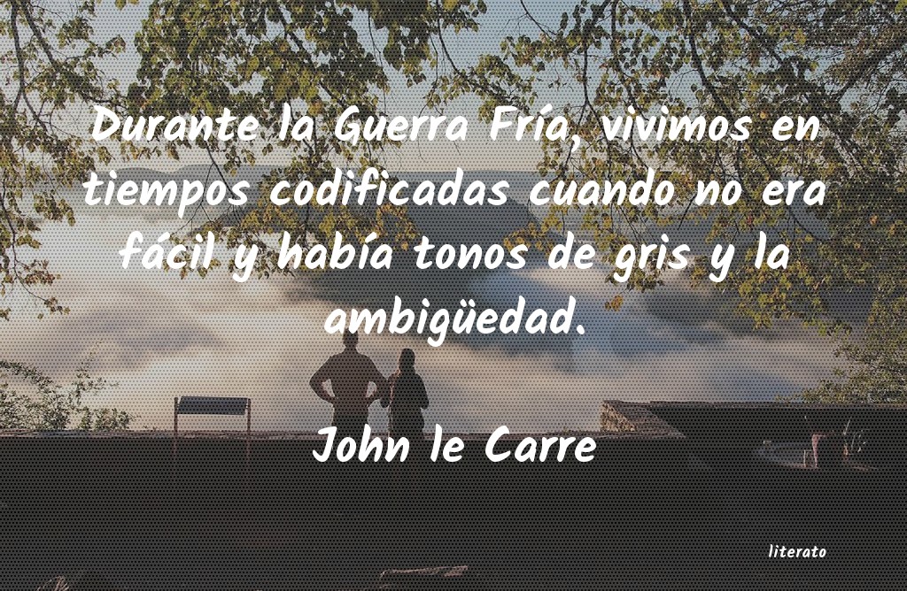frases de John le Carre