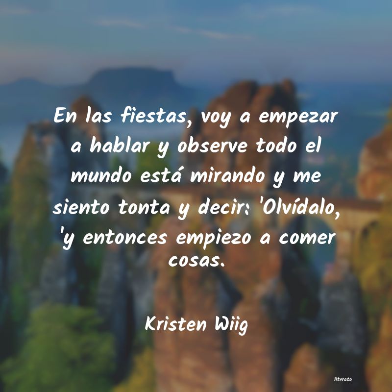 Frases de Kristen Wiig