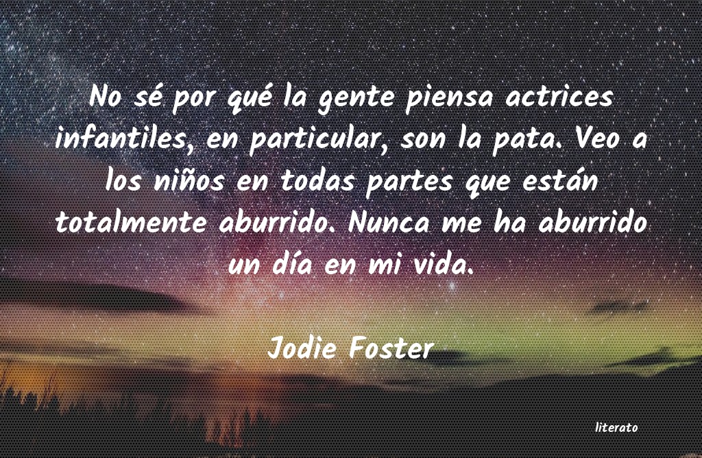 Frases de Jodie Foster