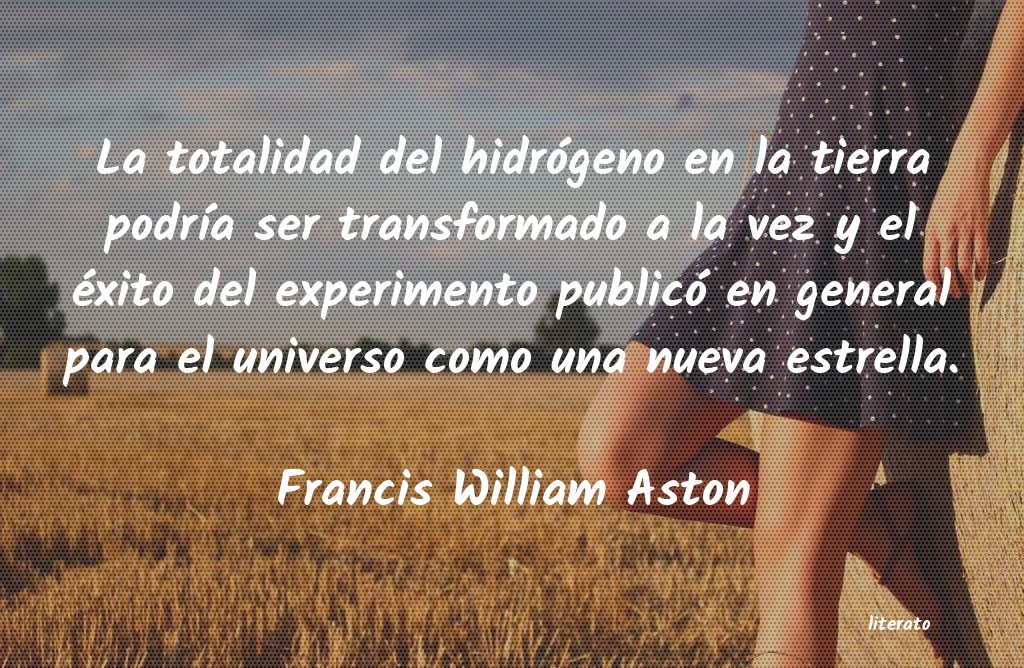 frases de Francis William Aston