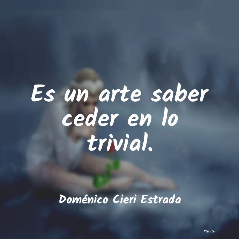 frases de Doménico Cieri Estrada