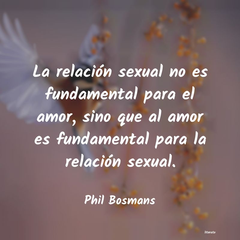 Frases de Phil Bosmans