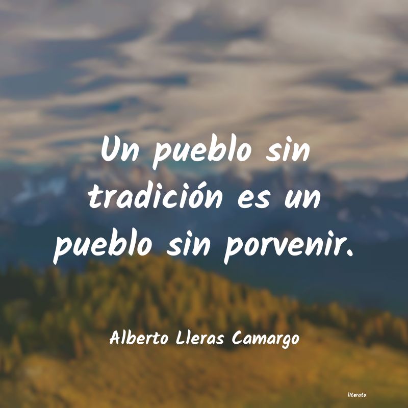 frases de Alberto Lleras Camargo