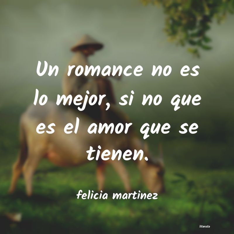 frases de felicia martinez