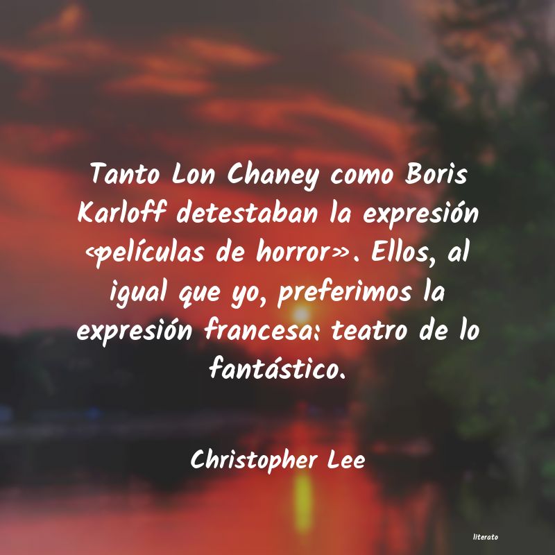 Frases de Christopher Lee