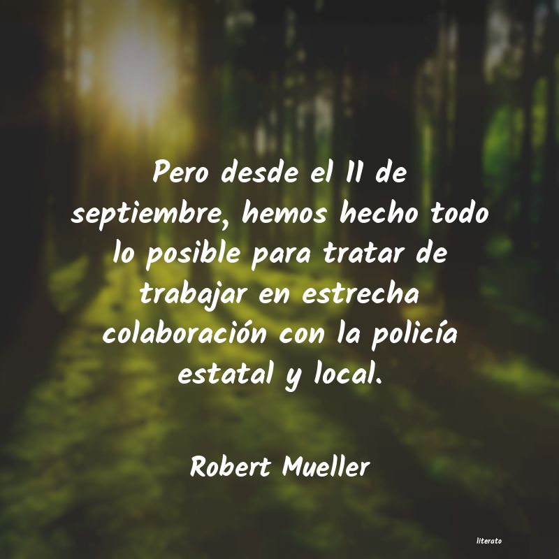 Frases de Robert Mueller