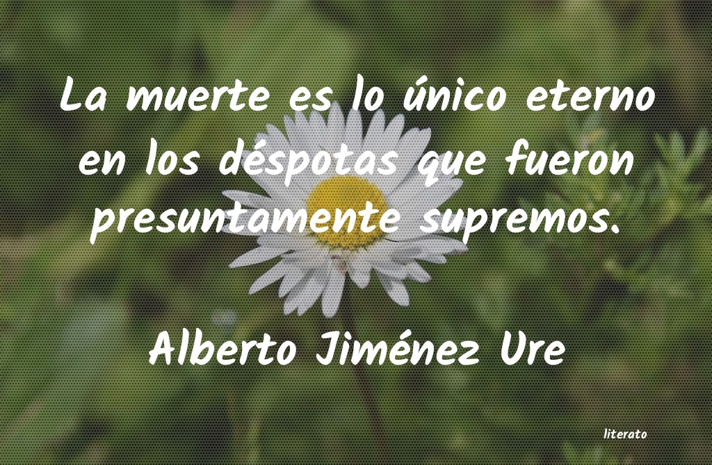 Frases de Alberto Jiménez Ure