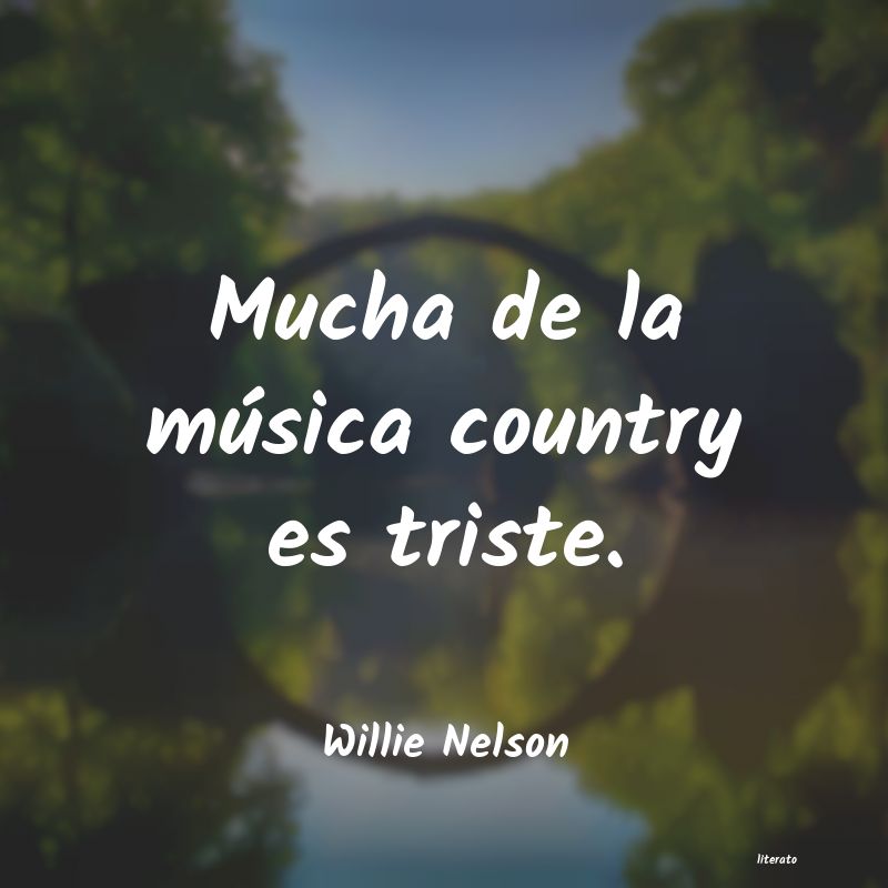 frases de Willie Nelson