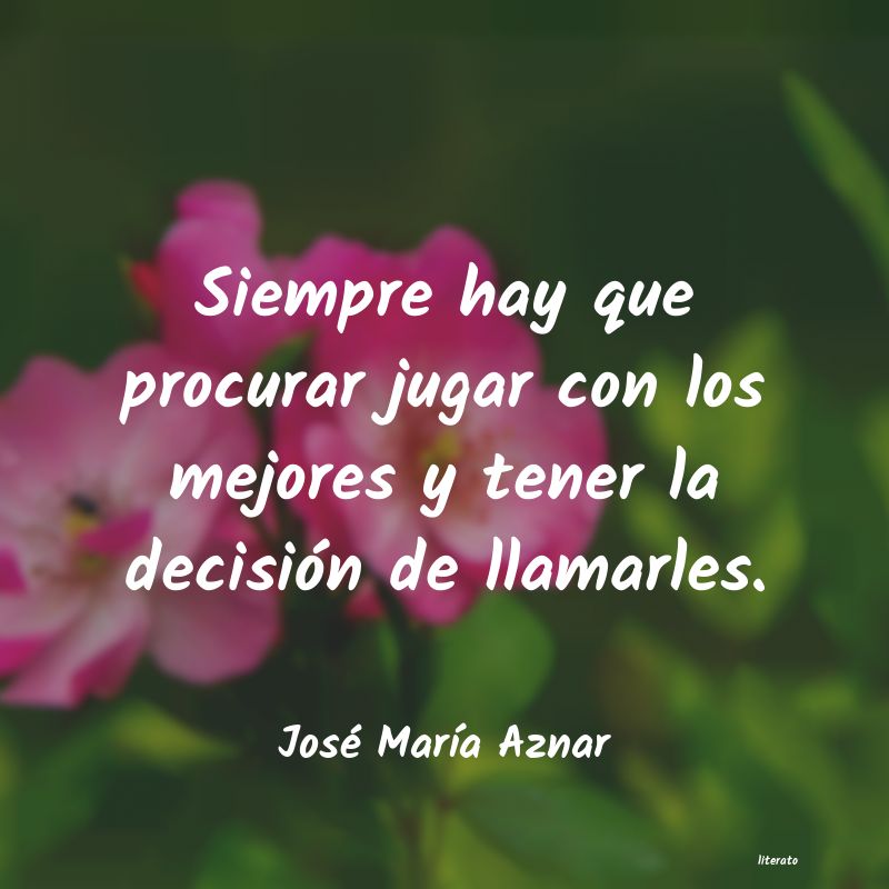 frases de José MarÃa Aznar