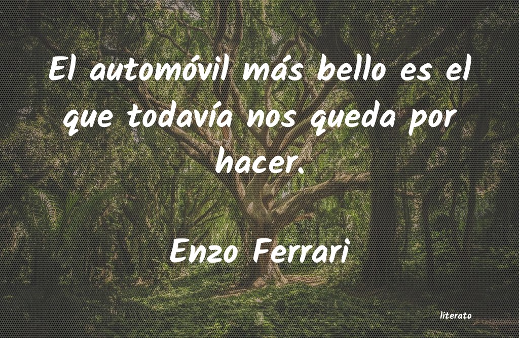 Frases de Enzo Ferrari