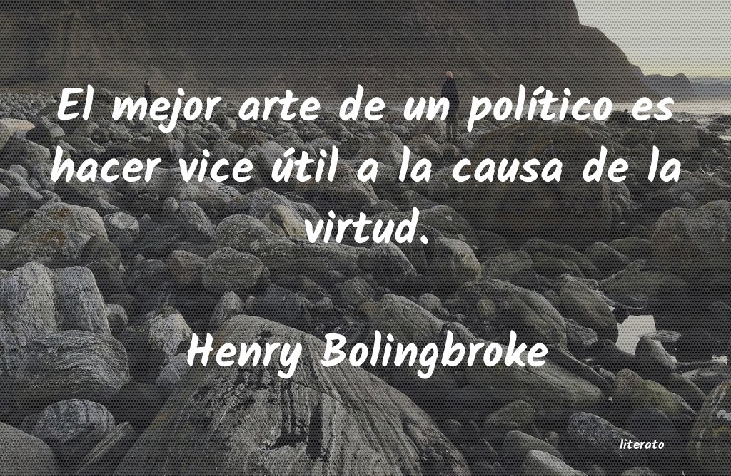 frases de Henry Bolingbroke