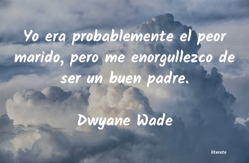 Frases de Dwyane Wade