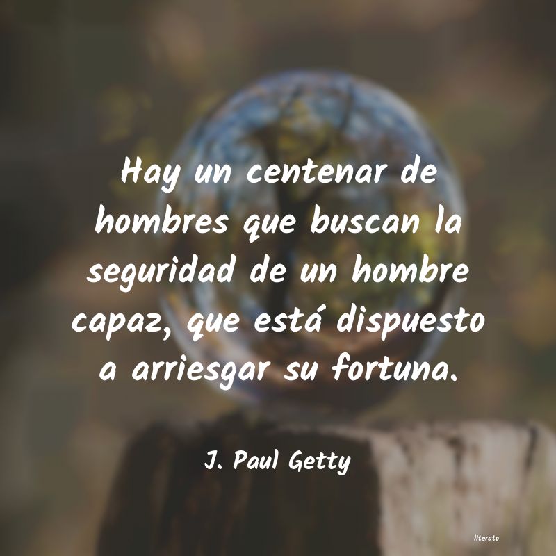 Frases de J. Paul Getty