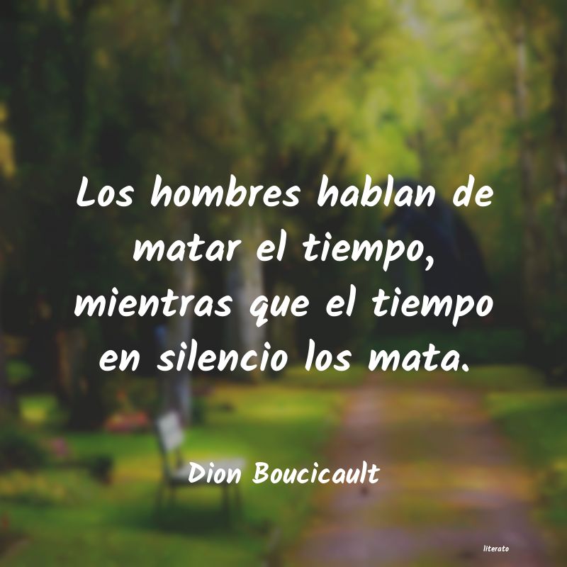 frases de Dion Boucicault