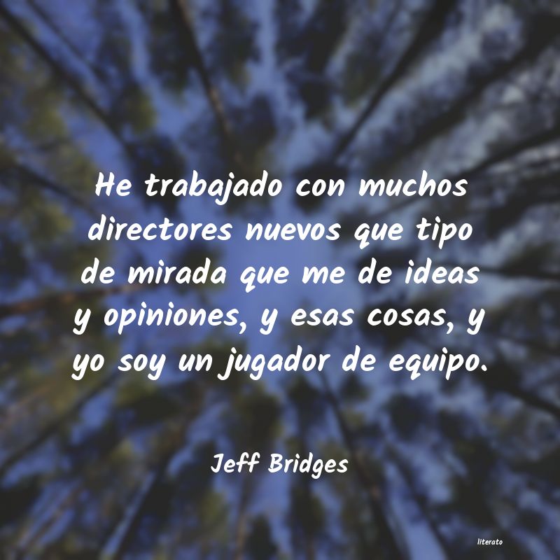 Frases de Jeff Bridges