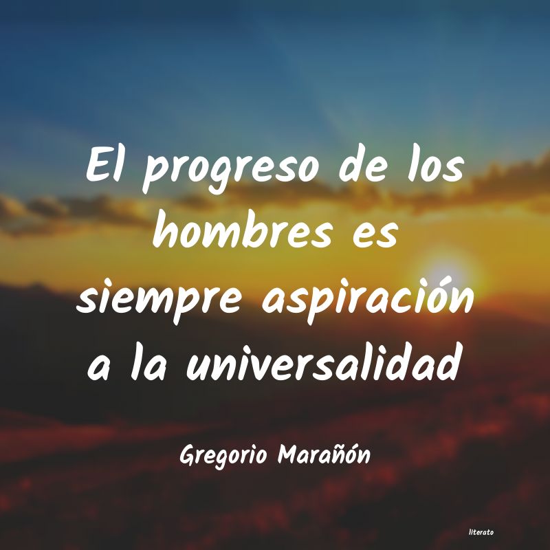 Frases de Gregorio Marañón