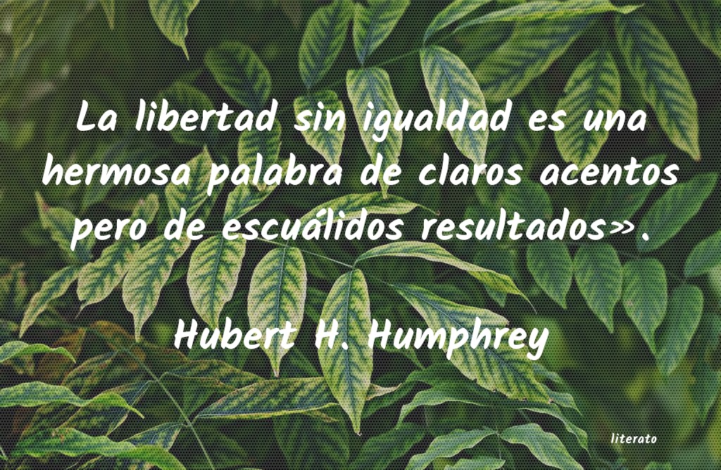 Frases de Hubert H. Humphrey