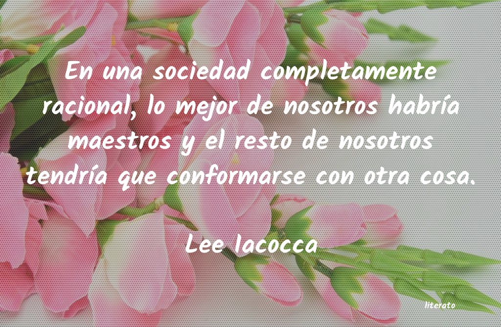 frases de Lee Iacocca