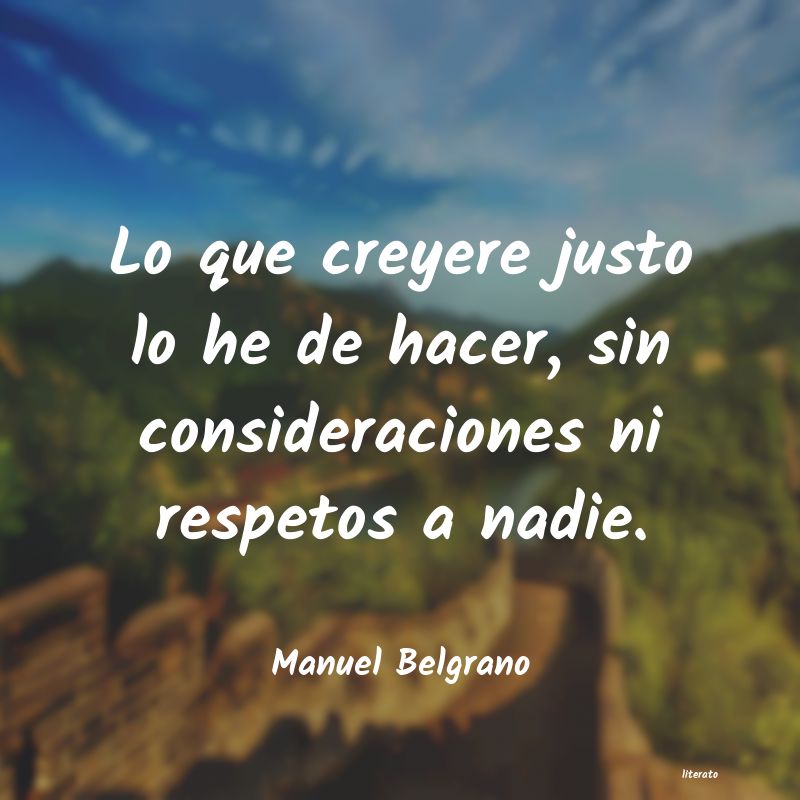 Frases de Manuel Belgrano