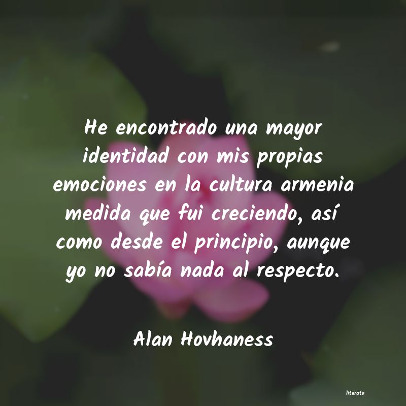 Frases de Alan Hovhaness