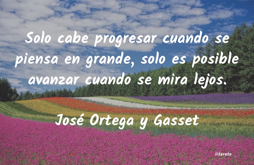 frases de José Ortega y Gasset