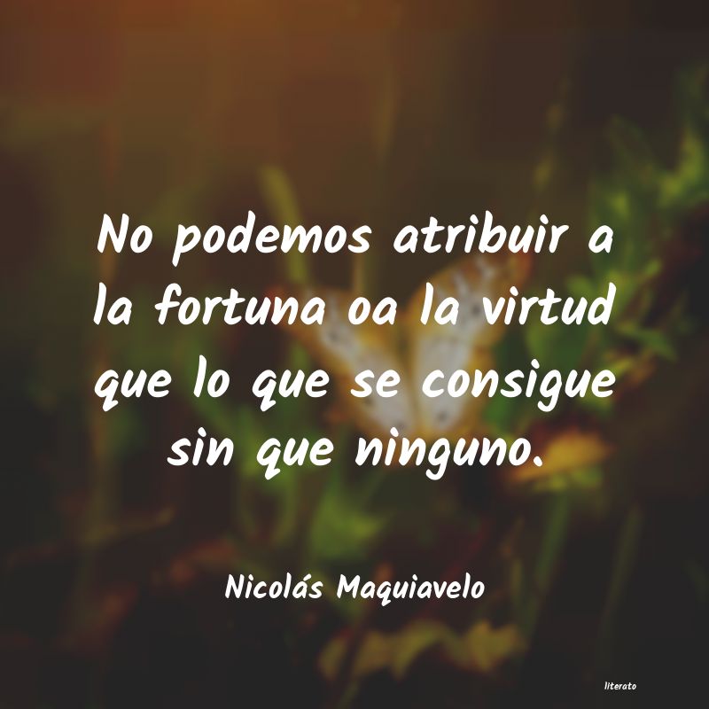 Frases de Nicolás Maquiavelo