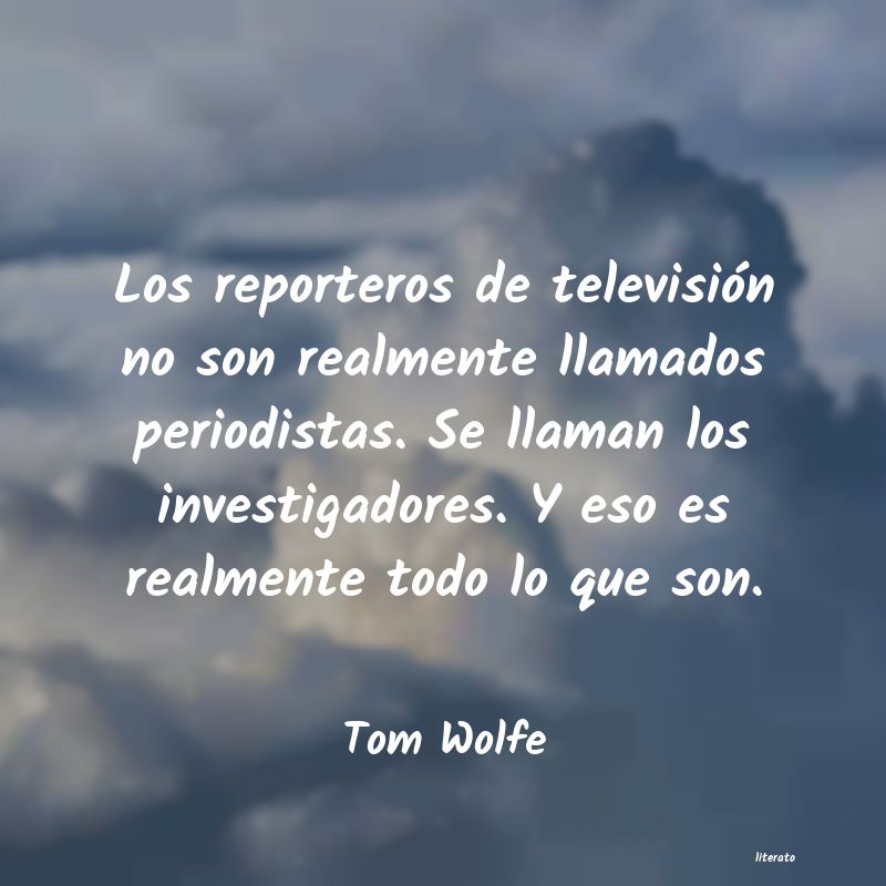 Frases de Tom Wolfe