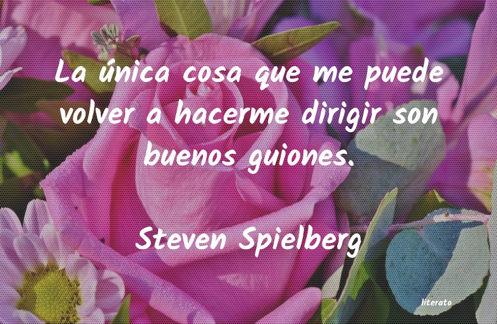 Frases de Steven Spielberg