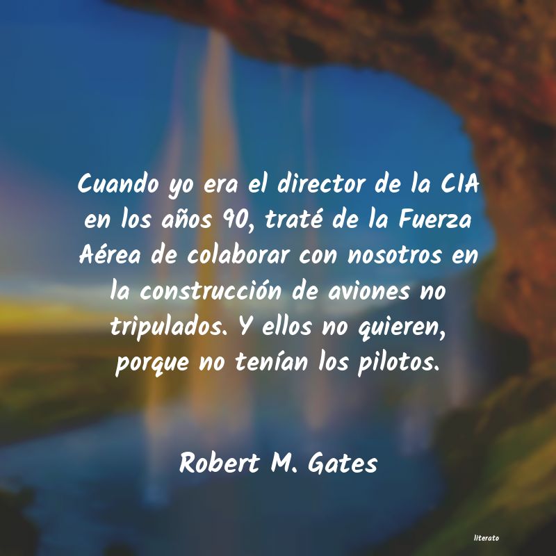 frases de Robert M. Gates