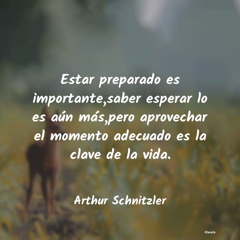 Arthur Schnitzler: Estar preparado es importante,