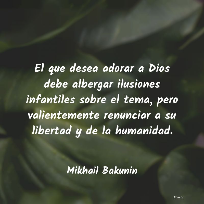 Frases de Mikhail Bakunin