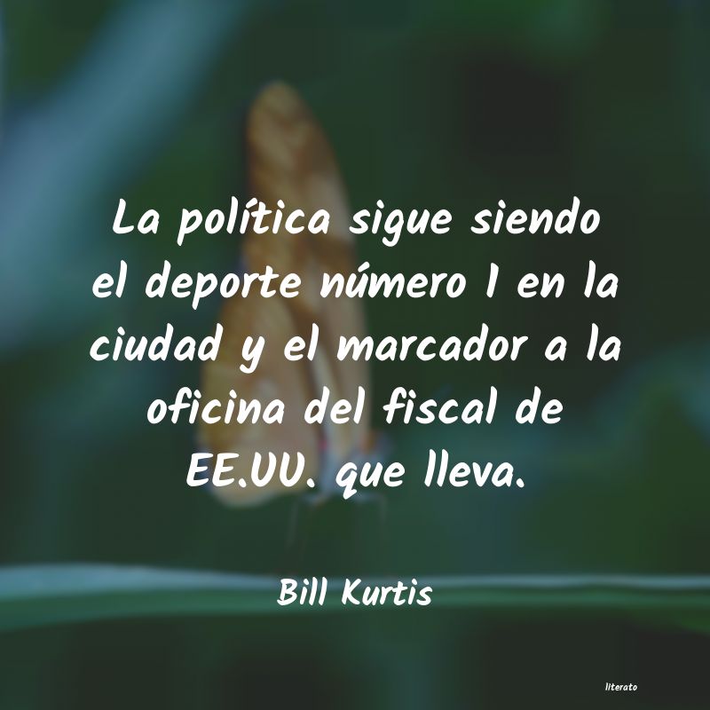 Frases de Bill Kurtis