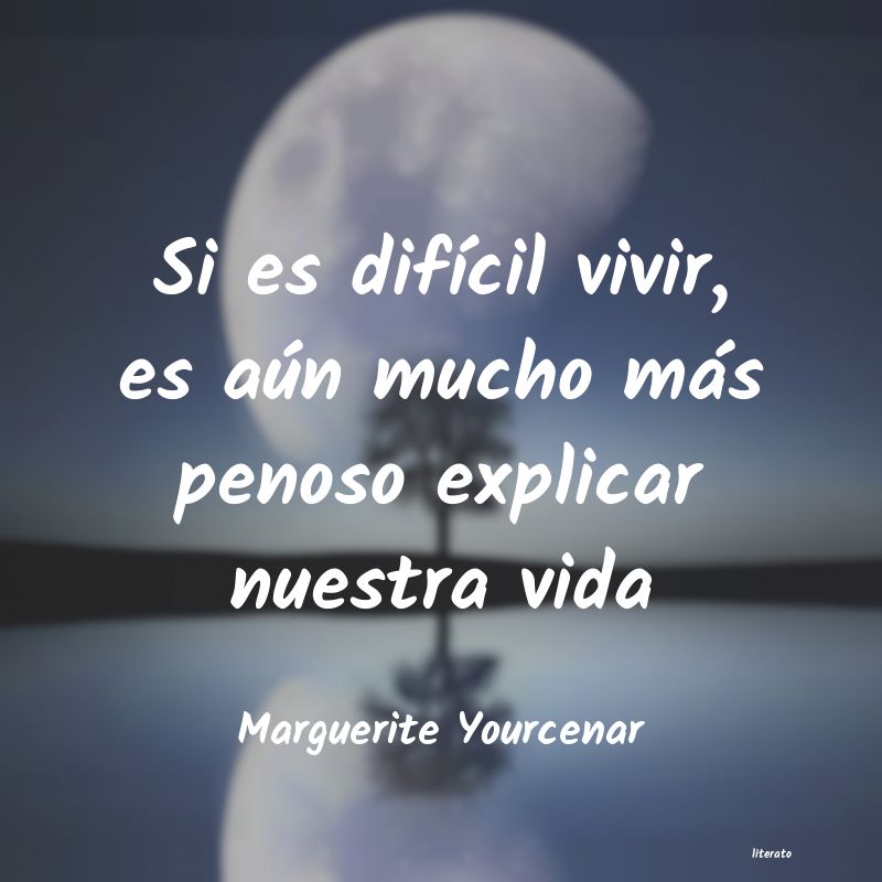 Frases de Marguerite Yourcenar