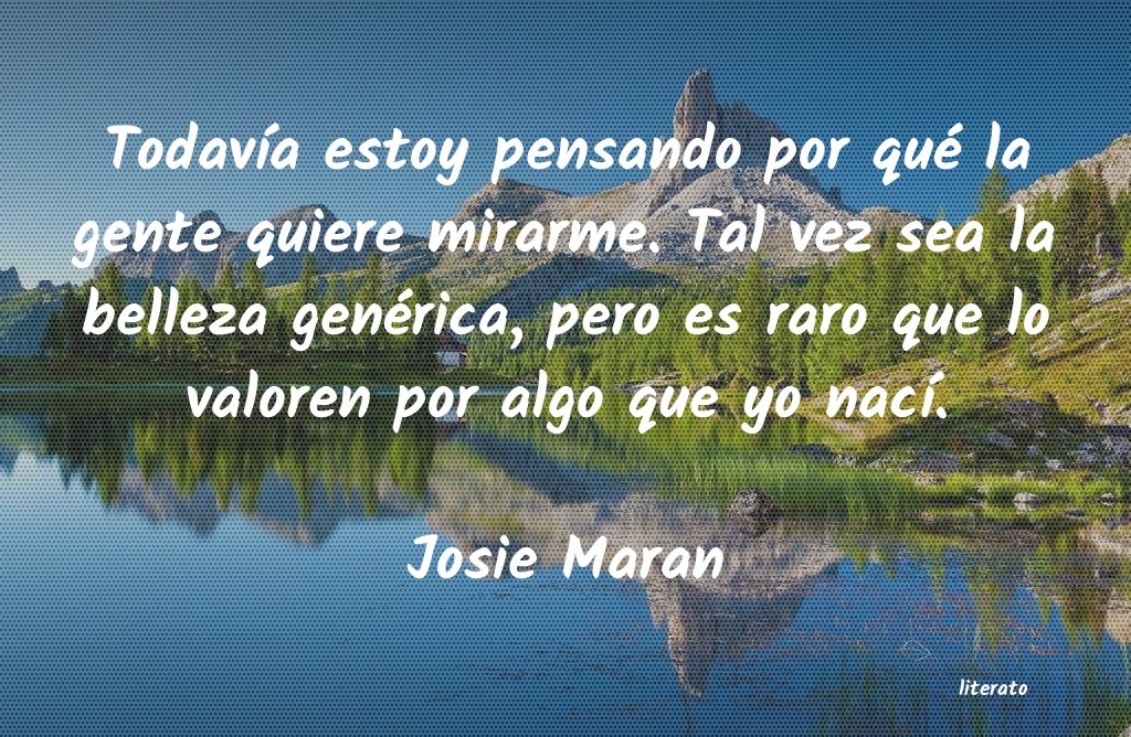 frases de Josie Maran