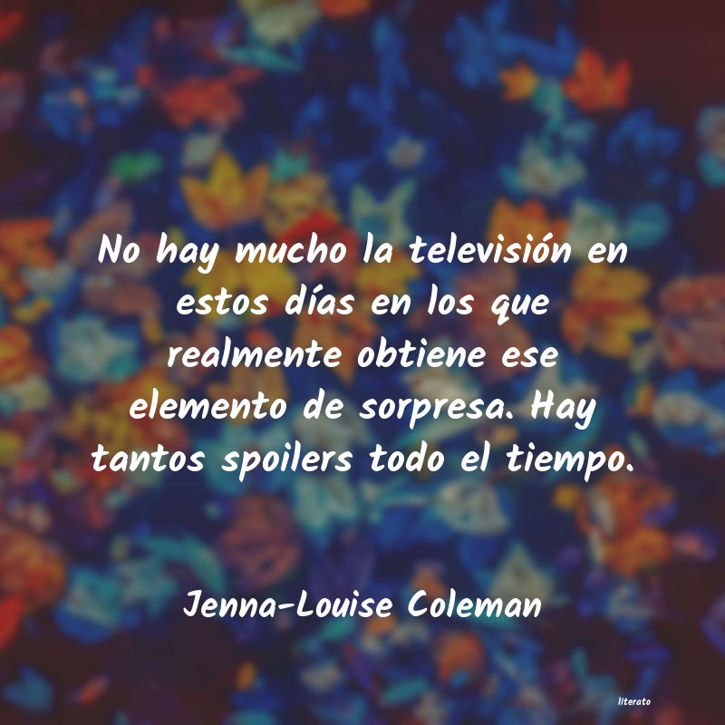 Frases de Jenna-Louise Coleman