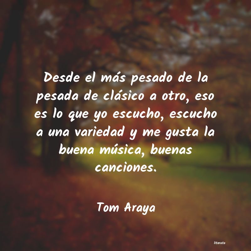 frases de Tom Araya