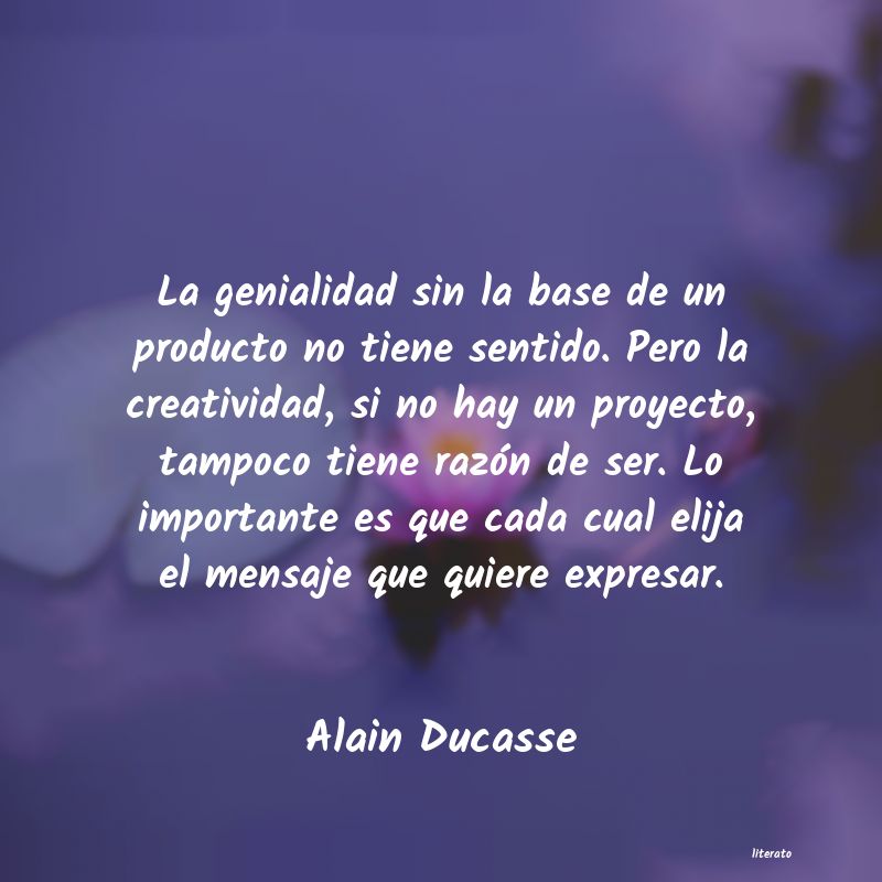 frases de Alain Ducasse