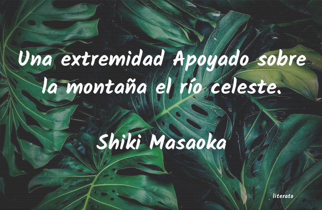 frases de Shiki Masaoka