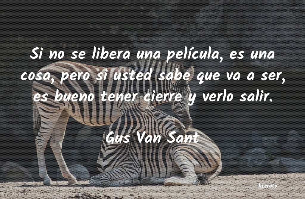 frases de Gus Van Sant