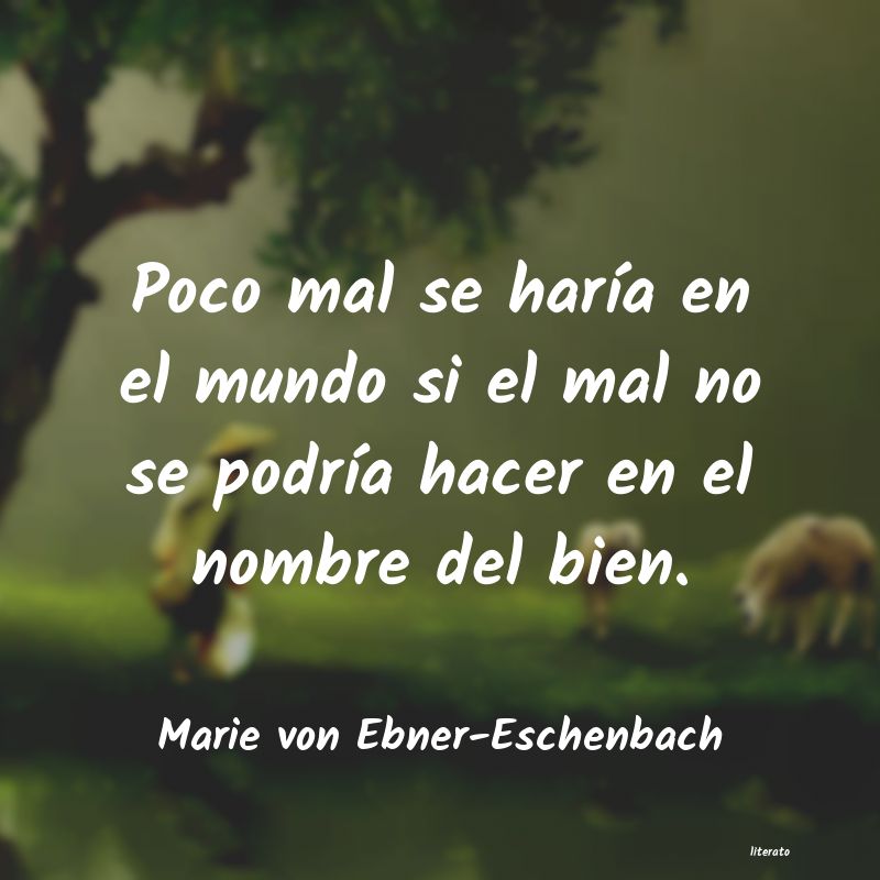 Frases de Marie von Ebner-Eschenbach