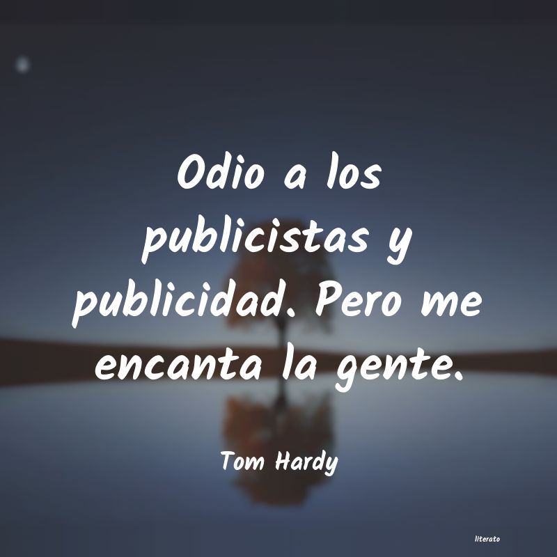 frases de Tom Hardy