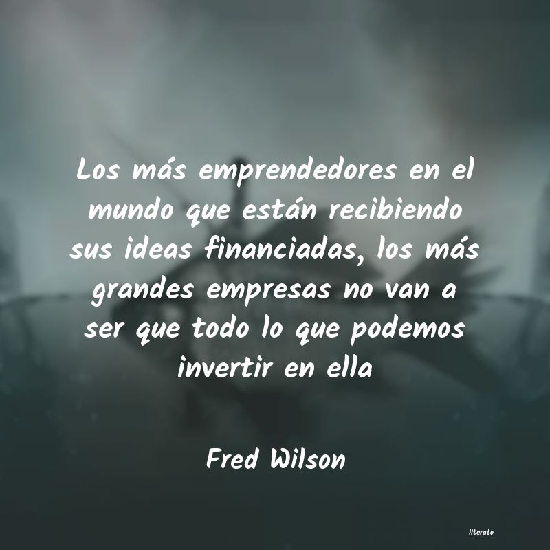 Frases de Fred Wilson