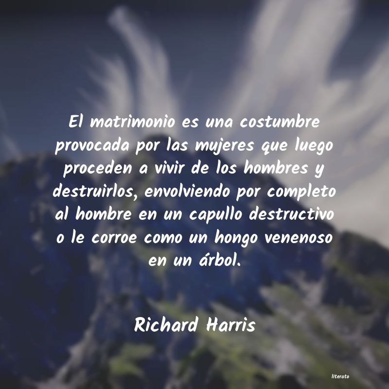 Frases de Richard Harris