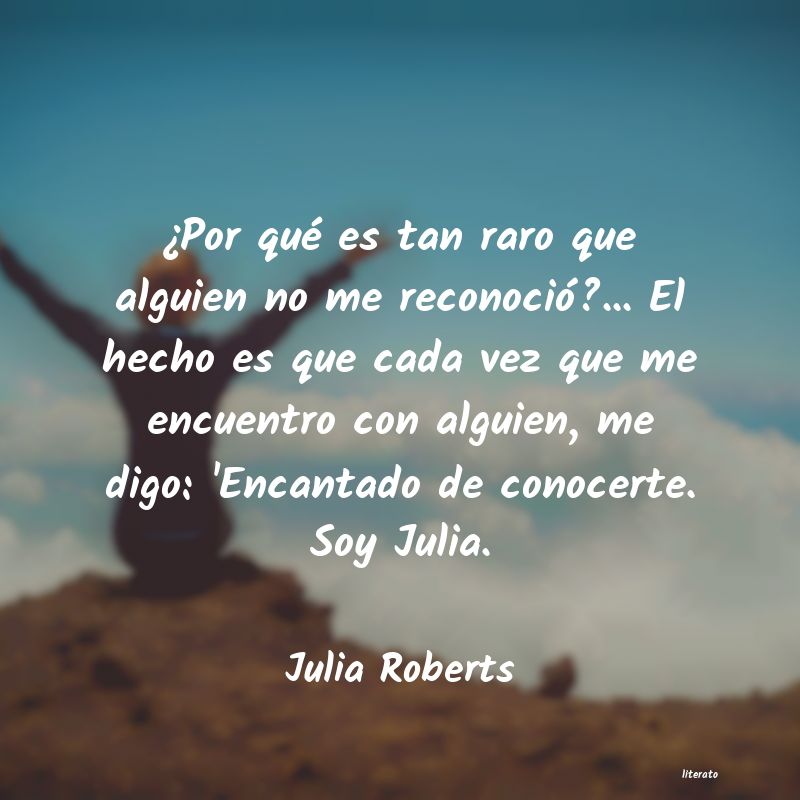 Frases de Julia Roberts