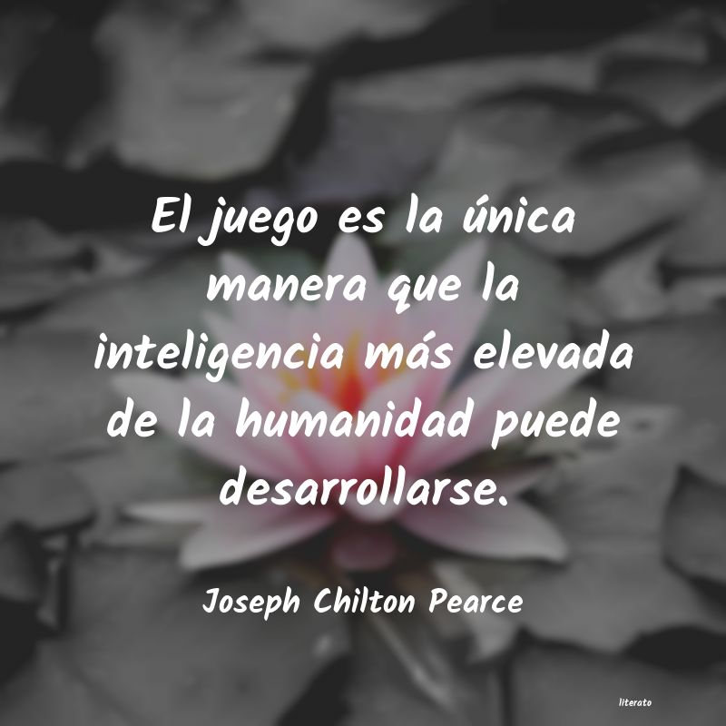 Frases de Joseph Chilton Pearce