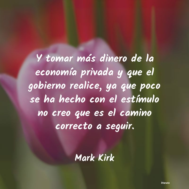 Frases de Mark Kirk