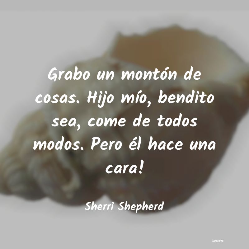 Frases de Sherri Shepherd