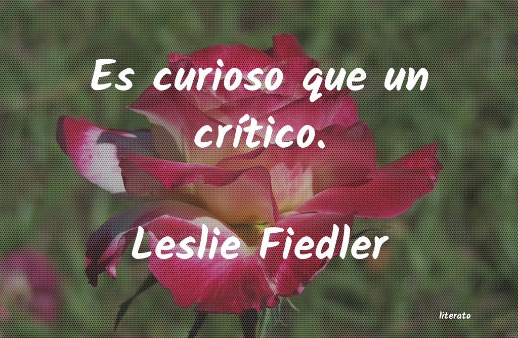 Frases de Leslie Fiedler