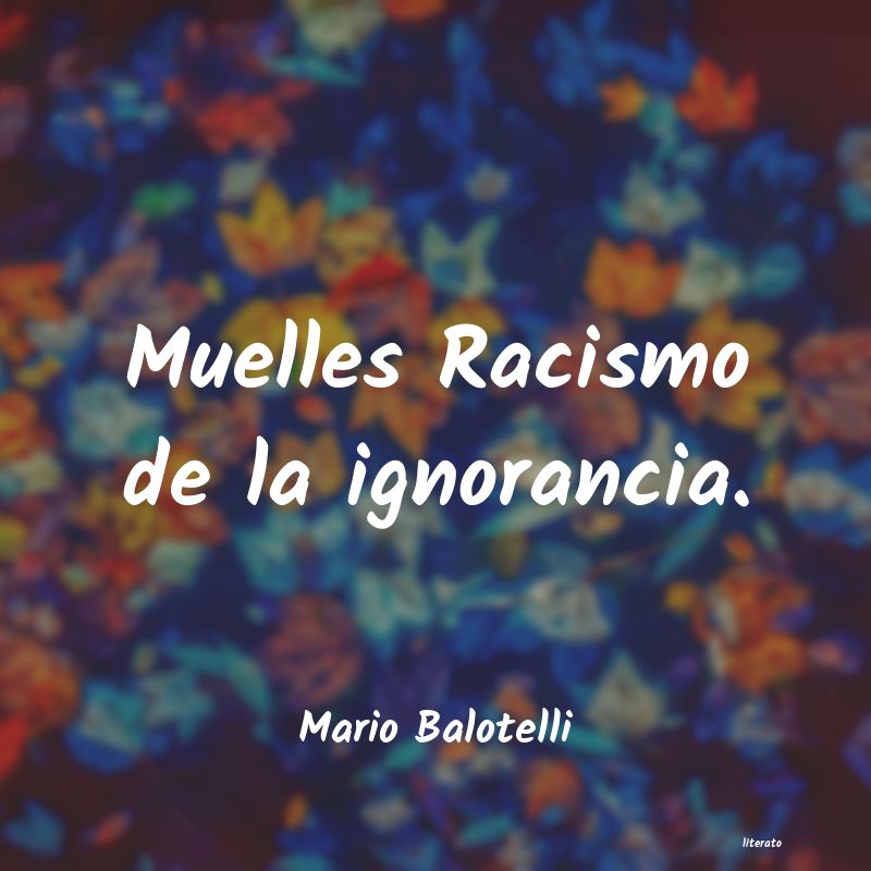 Frases de Mario Balotelli